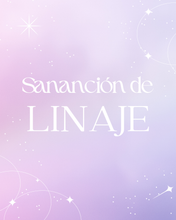 Cargar imagen en el visor de la galería, ✨ Sanando mi Linaje Materno o Paterno ✨ (Agosto)