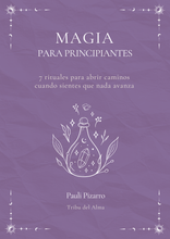 Cargar imagen en el visor de la galería, Magia para Principiantes: 7 rituales simples para abrir caminos + REGALO