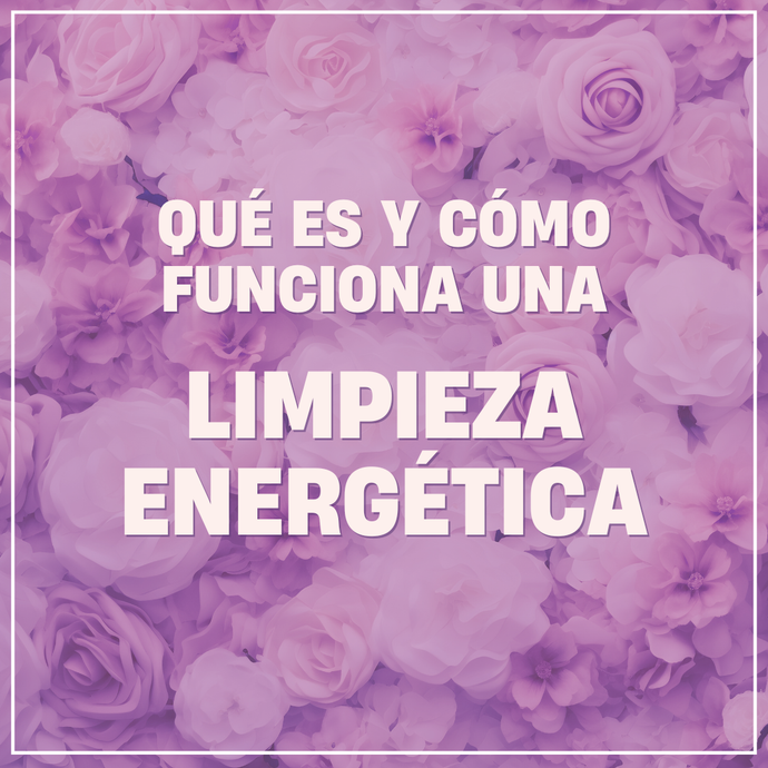 Qué es una limpieza energética y cómo funciona